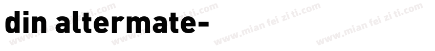 din altermate字体转换
